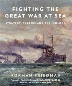 Fighting the Great War at Sea (eBook, ePUB) - Friedman, Norman