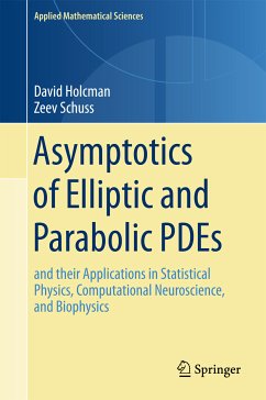 Asymptotics of Elliptic and Parabolic PDEs (eBook, PDF) - Holcman, David; Schuss, Zeev