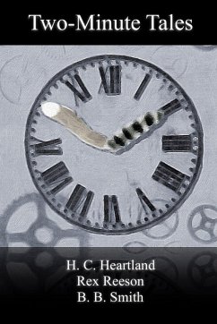 Two-Minute Tales - Reeson, Rex; Heartland, H. C.; Smith, B. B.