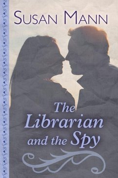 The Librarian and the Spy - Mann, Susan