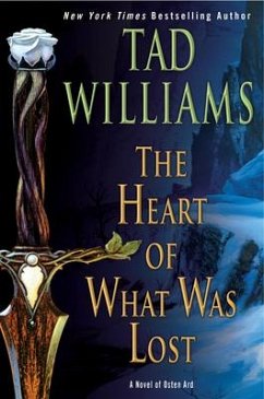 The Heart of What Was Lost - Williams, Tad