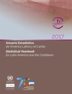 Statistical Yearbook for Latin America and the Caribbean 2017 - United Nations: Economic Commission for Latin America and the Caribb