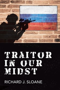 Traitor in Our Midst - Sloane, Richard J.