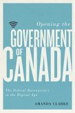 Opening the Government of Canada Opening the Government of Canada