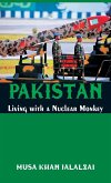 Pakistan Living with a Nuclear Monkey