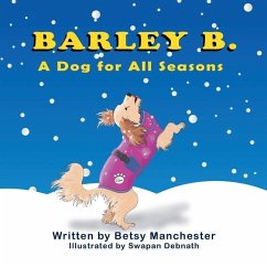 Barley B.: A Dog for All Seasons - Manchester, Betsy