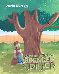 What I Learned from Spencer Spider - Durren, David