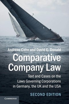 Comparative Company Law - Cahn, Andreas (Goethe-Universitat Frankfurt Am Main); Donald, David C. (The Chinese University of Hong Kong)