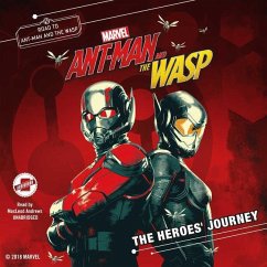 Marvel's Ant-Man and the Wasp: The Heroes' Journey - Behling, Steve