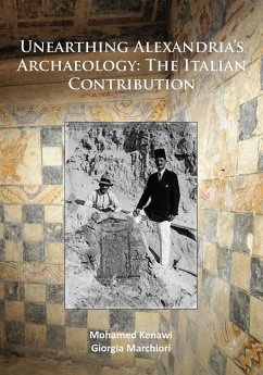 Cover Unearthing Alexandria's Archaeology: The Italian Contribution