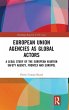 European Union Agencies as Global Actors - Bild 1