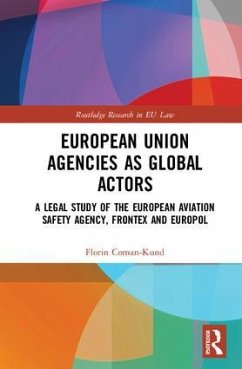 European Union Agencies as Global Actors - Coman-Kund, Florin