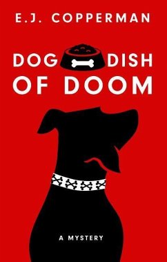 Dog Dish of Doom - Copperman, E. J.