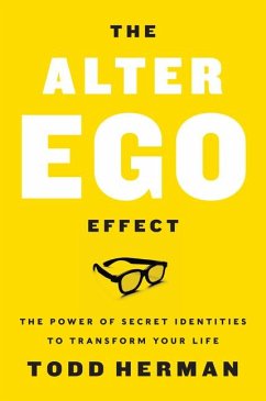 The Alter Ego Effect - Herman, Todd