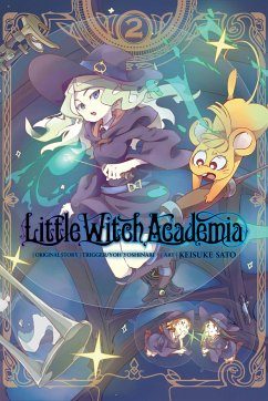 Little Witch Academia, Vol. 2 (Manga) - Yoshinari, Yoh; Sato, Keisuke