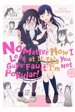 No Matter How I Look at It, It's You Guys' Fault I'm Not Popular!, Vol. 12 - Tanigawa, Nico