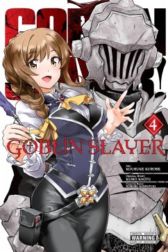 Goblin Slayer, Vol. 4 (manga) - Kagyu, Kumo; Kurose, Kousuke