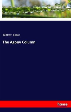 The Agony Column - Biggers, Earl Derr