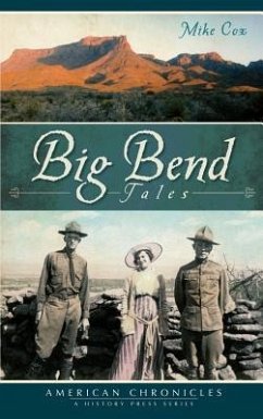 Big Bend Tales - Cox, Mike