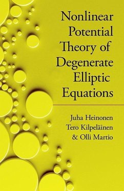 Nonlinear Potential Theory of Degenerate Elliptic Equations - Walecka, John Dirk; Heinonen, Juha