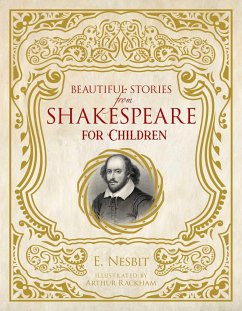 Beautiful Stories from Shakespeare for Children - Nesbit, E.