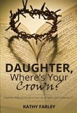 Daughter Where's Your Crown