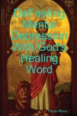 Defeating Mental Depression With God's Healing Word