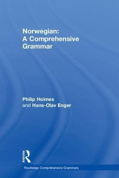 Norwegian: A Comprehensive Grammar - Holmes, Philip; Enger, Hans-Olav