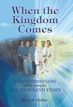 When the Kingdom Comes - Phillips, Harry M.