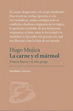 La carne y el mármol - Mújica, Hugo