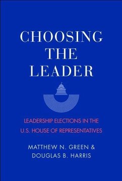 Choosing the Leader - Green, Matthew N.; Harris, Douglas B.