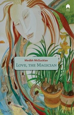 Love, the Magician - Mcguckian, Medbh