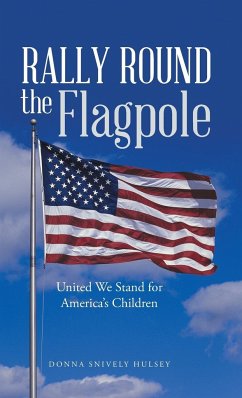 Rally Round the Flagpole - Hulsey, Donna Snively