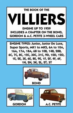 Book of the Villiers Engine Up to 1959 Includes a Chapter on the Bond, Gordon & A.C. Petite 3-Wheel Cars - Grange, C.