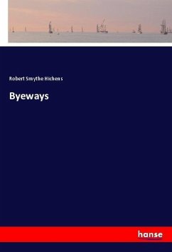 Byeways - Hichens, Robert Smythe