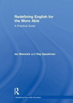 Redefining English for the More Able - Warwick, Ian; Speakman, Ray