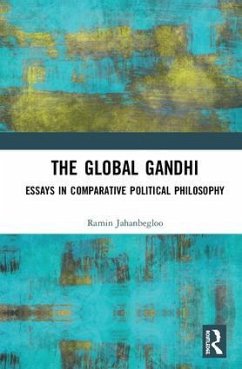 The Global Gandhi - Jahanbegloo, Ramin