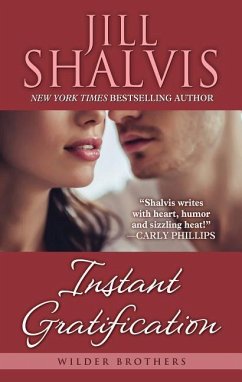 Instant Gratification - Shalvis, Jill