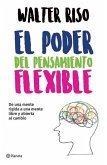 El Poder del Pensamiento Flexible / The Power of Flexible Thinking