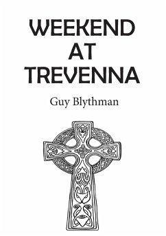 Weekend at Trevenna - Blythman, Guy
