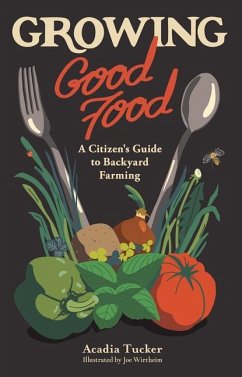 Growing Good Food - Tucker, Acadia