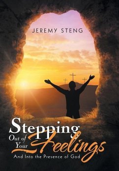 Stepping out of Your Feelings - Steng, Jeremy