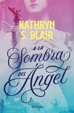 a la Sombra del Ángel - Blair, Kathryn