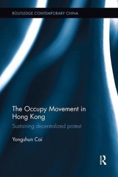 The Occupy Movement in Hong Kong - Cai, Yongshun