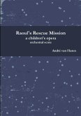 Raoul's Rescue Mission - Orchestral Score and parts