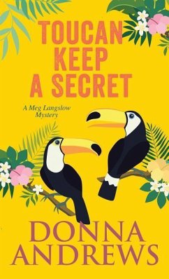 Toucan Keep a Secret - Andrews, Donna