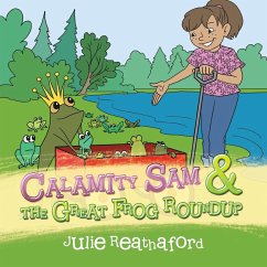 Calamity Sam & the Great Frog Roundup - Reathaford, Julie