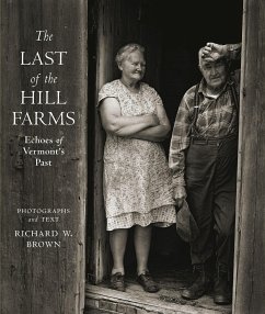 The Last of the Hill Farms - Brown, Richard W