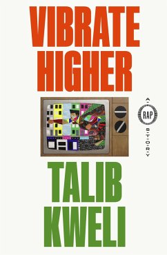 Vibrate Higher: A Rap Story - Kweli, Talib