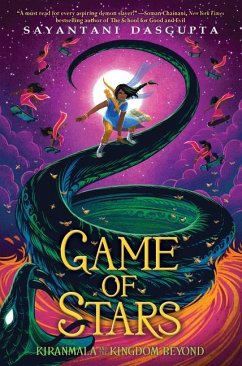 Game of Stars (Kiranmala and the Kingdom Beyond #2) - Dasgupta, Sayantani